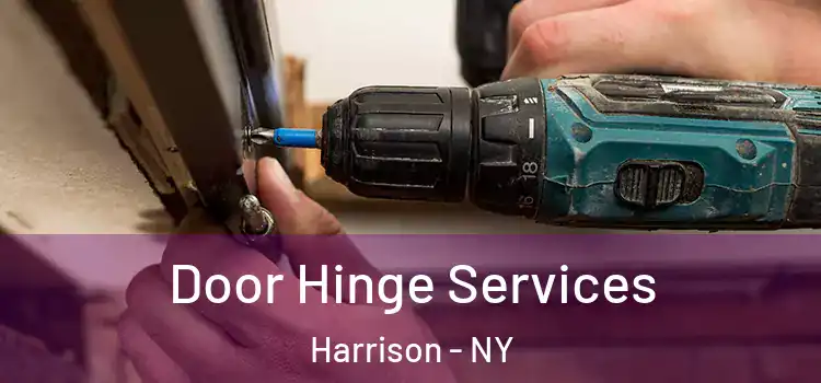 Door Hinge Services Harrison - NY